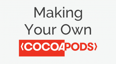 The Complete Guide to Creating Your Own CocoaPods in Swift